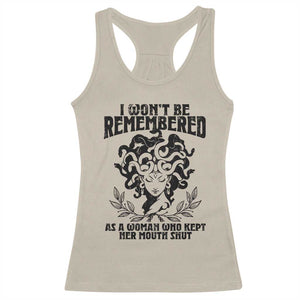 I Won't Be Remembered As A Woman Who Kept Her Mouth Shut Racerback Tank Top TS11 Sand Print Your Wear