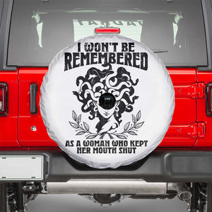 I Won't Be Remembered As A Woman Who Kept Her Mouth Shut Spare Tire Cover TS11 White Print Your Wear