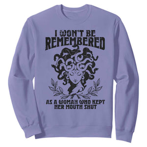 I Won't Be Remembered As A Woman Who Kept Her Mouth Shut Sweatshirt TS11 Violet Print Your Wear
