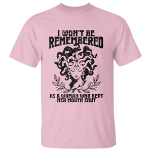 I Won't Be Remembered As A Woman Who Kept Her Mouth Shut T Shirt TS11 Light Pink Print Your Wear