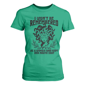 I Won't Be Remembered As A Woman Who Kept Her Mouth Shut T Shirt For Women TS11 Irish Green Print Your Wear