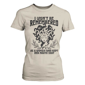 I Won't Be Remembered As A Woman Who Kept Her Mouth Shut T Shirt For Women TS11 Sand Print Your Wear