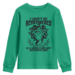 I Won't Be Remembered As A Woman Who Kept Her Mouth Shut Youth Sweatshirt TS11 Irish Green Print Your Wear