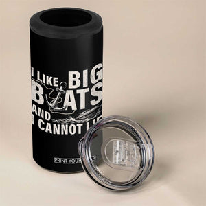 I Like Big Boats And I Cannot Lie 4 in 1 Can Cooler Tumbler Funny Boating Cruise Ship TS11 Print Your Wear