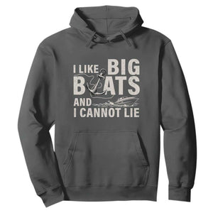 I Like Big Boats And I Cannot Lie Hoodie Funny Boating Cruise Ship TS11 Dark Heather Print Your Wear