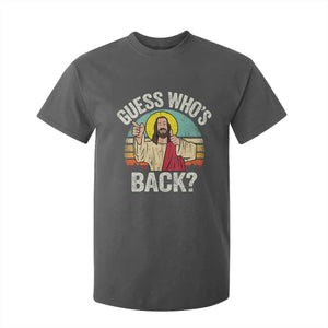 Funny Guess Who Is Back Jesus Easter Christian T Shirt For Kid TS11 Dark Heather Print Your Wear