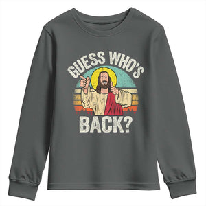 Funny Guess Who Is Back Jesus Easter Christian Youth Sweatshirt TS11 Dark Heather Print Your Wear