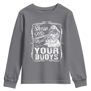 Show Me Your Bouys Youth Sweatshirt Funny Pontoon Boat Captain TS11 Charcoal Print Your Wear