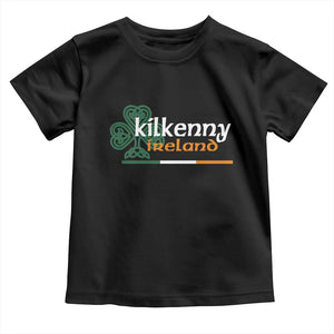 Kilkenny Ireland Toddler T Shirt Irish City Souvenir St Patricks Day Celtic Shamrock TS11 Black Print Your Wear