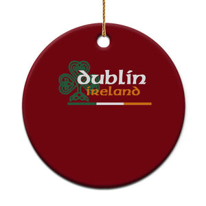 Dublin Ireland Ceramic Ornament Irish City Souvenir St Patricks Day Celtic Shamrock TS11 1pc Red Print Your Wear
