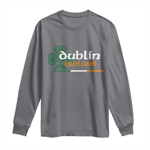 Dublin Ireland Long Sleeve Shirt Irish City Souvenir St Patricks Day Celtic Shamrock TS11 Charcoal Print Your Wear