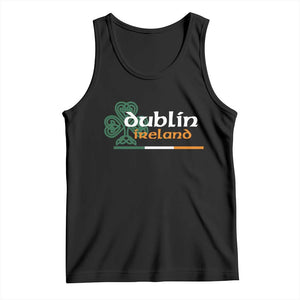 Dublin Ireland Tank Top Irish City Souvenir St Patricks Day Celtic Shamrock TS11 Black Print Your Wear