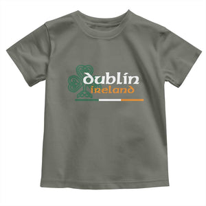 Dublin Ireland Toddler T Shirt Irish City Souvenir St Patricks Day Celtic Shamrock TS11 Military Green Print Your Wear