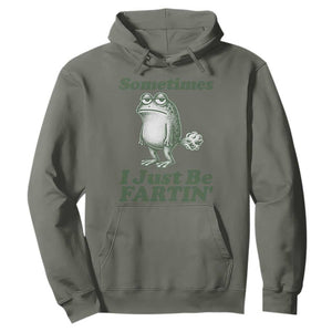 Sometimes I Just Be Fartin Funny Frog Hoodie TS11 Military Green Print Your Wear