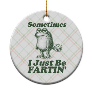 Sometimes I Just Be Fartin Funny Frog Ceramic Ornament TS11 1pc Christmas Plaid Print Your Wear