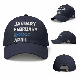 January February Duke April Baseball Cap Basketball Game Day TS11 Baseball Cap Universal Fit Navy Print Your Wear