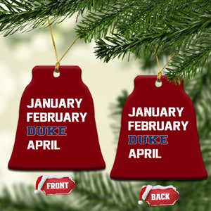January February Duke April Ceramic Ornament Basketball Game Day TS11 Print Your Wear