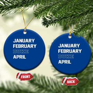 January February Duke April Ceramic Ornament Basketball Game Day TS11 1pc Blue Print Your Wear