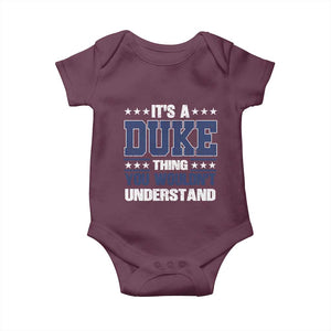 Its A Duke Thing You Wouldn't Understand Baby Onesie Funny Family Name TS11 Maroon Print Your Wear