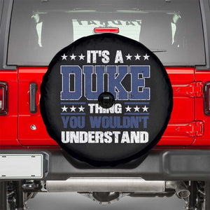 Its A Duke Thing You Wouldn't Understand Spare Tire Cover Funny Family Name TS11 Black Print Your Wear