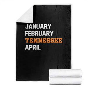 January February Tennessee April Throw Blanket Basketball Game Day TS11 Black Print Your Wear