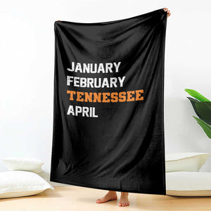 January February Tennessee April Throw Blanket Basketball Game Day TS11 Print Your Wear