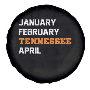 January February Tennessee April Spare Tire Cover Basketball Game Day TS11 Print Your Wear