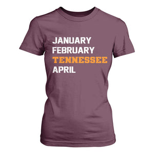 January February Tennessee April T Shirt For Women Basketball Game Day TS11 Maroon Print Your Wear