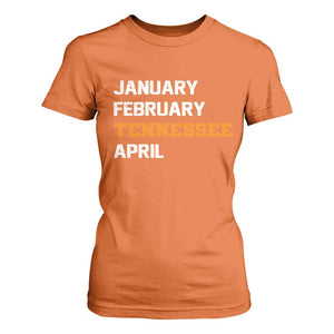 January February Tennessee April T Shirt For Women Basketball Game Day TS11 Orange Print Your Wear