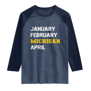 January February Michigan April Raglan Shirt Basketball Game Day TS11 Heather Denim Navy Print Your Wear