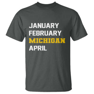 January February Michigan April T Shirt Basketball Game Day TS11 Dark Heather Print Your Wear