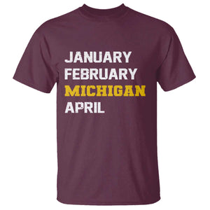 January February Michigan April T Shirt Basketball Game Day TS11 Maroon Print Your Wear