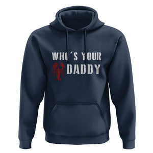 Funny Crawfish Hoodie Who's Your Craw Daddy Vintage Gift For Men TS11 Navy Print Your Wear