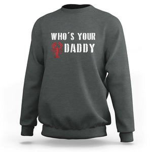 Funny Crawfish Sweatshirt Who's Your Craw Daddy Vintage Gift For Men TS11 Dark Heather Print Your Wear