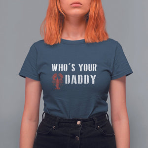 Funny Crawfish T Shirt For Women Who's Your Craw Daddy Vintage Gift For Men TS11 Navy Print Your Wear