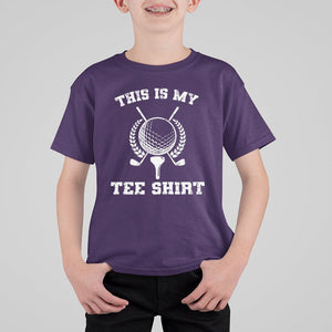 Golf Lover T Shirt For Kid This Is My Tee Shirt Golfing Player TS11 Purple Print Your Wear