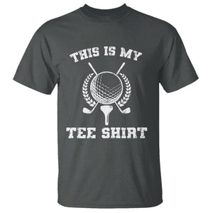Golf Lover T Shirt This Is My Tee Shirt Golfing Player TS11 Dark Heather Print Your Wear