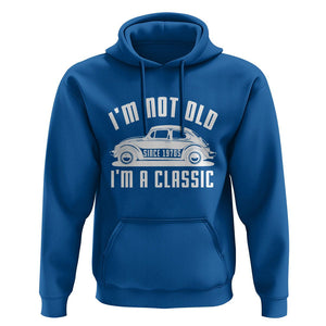 Vintage Car Hoodie I'm Not Old I'm Classic Fathers' s Day TS11 Royal Blue Print Your Wear