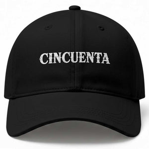 Spanish Mexican 50th Birthday Baseball Cap Cincuenta 50 Years Old Bday TS11 Print Your Wear
