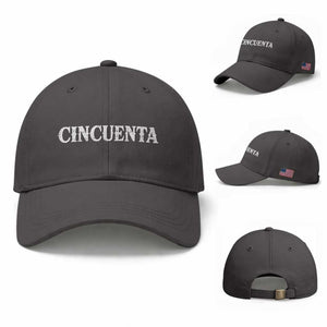 Spanish Mexican 50th Birthday Baseball Cap Cincuenta 50 Years Old Bday TS11 Baseball Cap Universal Fit Dark Gray Print Your Wear
