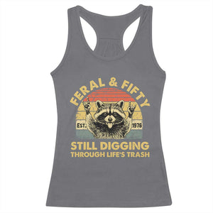 50th Birthday Raccoon Racerback Tank Top Feral And Fifty Still Digging Through Life's Trash Est 1976 TS11 Charcoal Print Your Wear