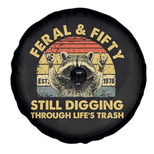 50th Birthday Raccoon Spare Tire Cover Feral And Fifty Still Digging Through Life's Trash Est 1976 TS11 Print Your Wear