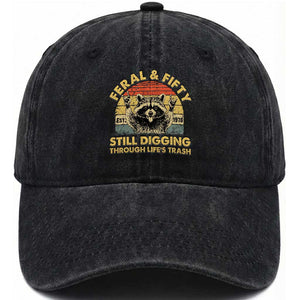 50th Birthday Raccoon Washed Cotton Baseball Cap Feral And Fifty Still Digging Through Life's Trash Est 1976 TS11 Print Your Wear