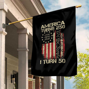 America Turns 250 I Turn 50 Garden Flag 50th Birthday 250th Anniversary USA Vintage 1976 Bday TS11 Print Your Wear