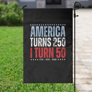 America Turns 250 I Turn 50 Garden Flag 50th Birthday 250th Anniversary USA Vintage 1976 TS11 Print Your Wear