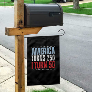 America Turns 250 I Turn 50 Garden Flag 50th Birthday 250th Anniversary USA Vintage 1976 TS11 Print Your Wear