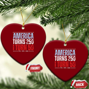 America Turns 250 I Turn 50 Ceramic Ornament 50th Birthday 250th Anniversary USA Vintage 1976 TS11 Print Your Wear