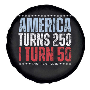 America Turns 250 I Turn 50 Spare Tire Cover 50th Birthday 250th Anniversary USA Vintage 1976 TS11 Print Your Wear