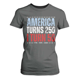 America Turns 250 I Turn 50 T Shirt For Women 50th Birthday 250th Anniversary USA Vintage 1976 TS11 Dark Heather Print Your Wear