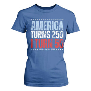 America Turns 250 I Turn 50 T Shirt For Women 50th Birthday 250th Anniversary USA Vintage 1976 TS11 Royal Blue Print Your Wear